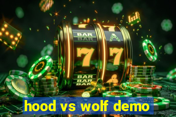 hood vs wolf demo